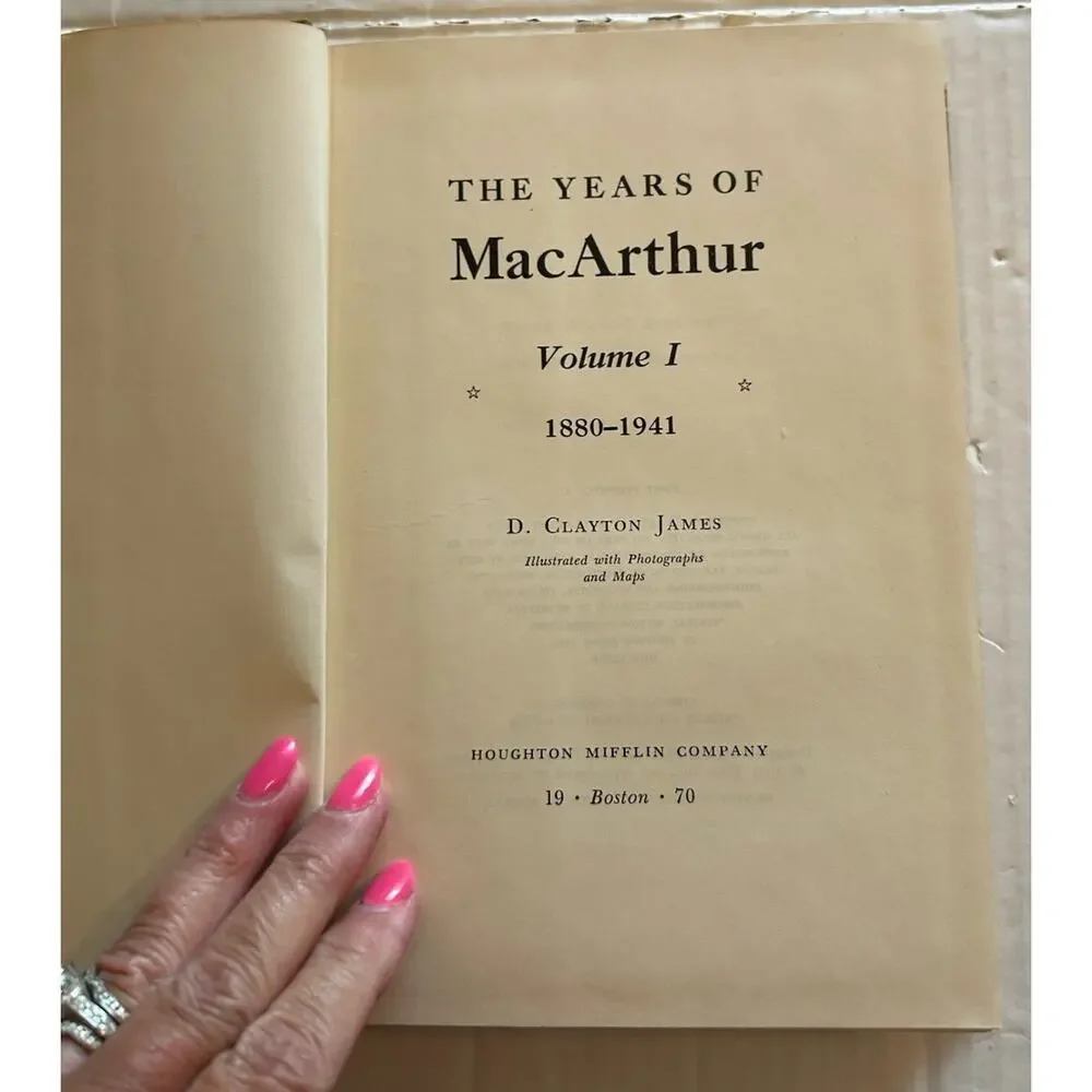 Years of MacArthur Vol 1 1880-1941 D Clayton James 1970 Houghton 1st Printing HB